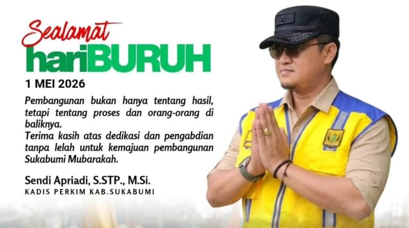 Disperkim Sukabumi apresiasi peran buruh sebagai penggerak utama pembangunan daerah pada momentum May Day 2026.